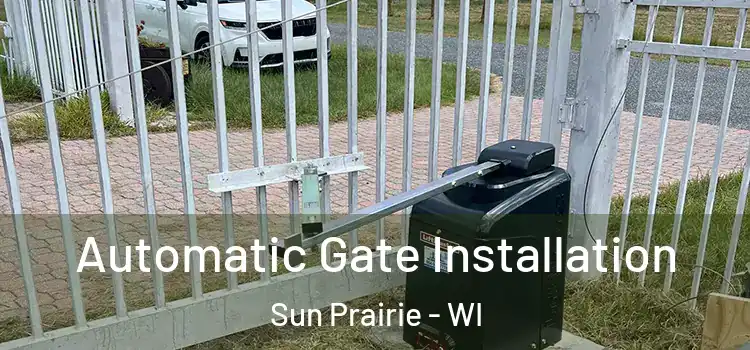  Automatic Gate Installation Sun Prairie - WI