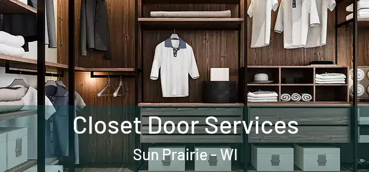 Closet Door Services Sun Prairie - WI