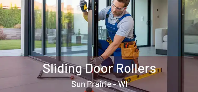 Sliding Door Rollers Sun Prairie - WI